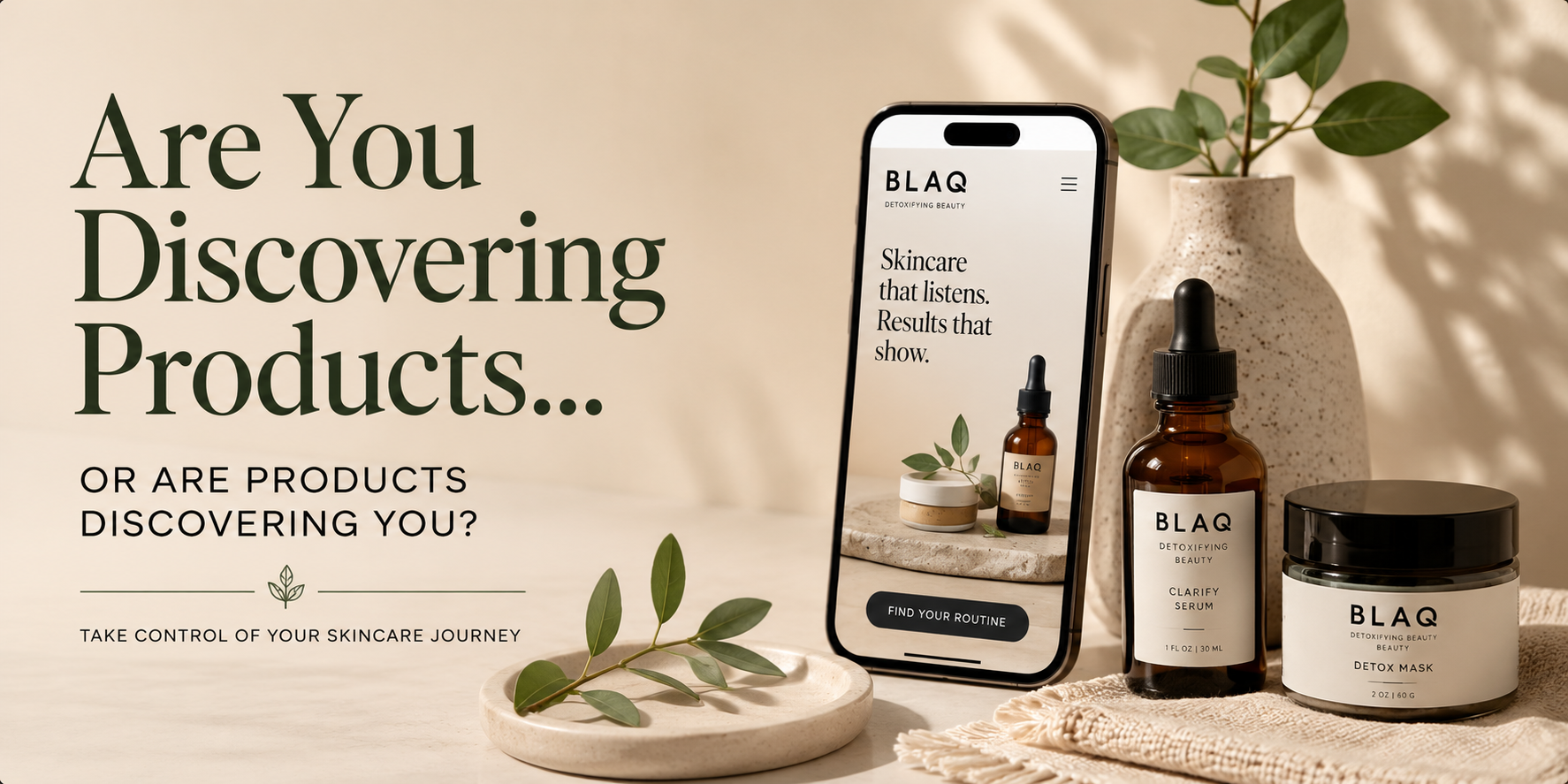 “Are You Discovering Products… Or Are Products Discovering You?”